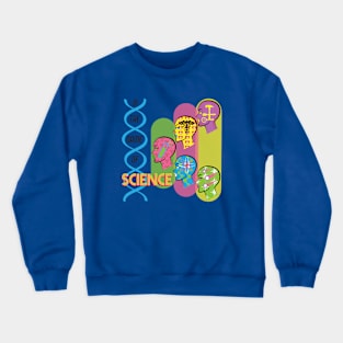 In the name of Science Crewneck Sweatshirt